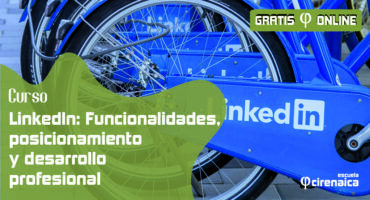 LinkedIn: Funcionalidades, posicionamiento y desarrollo profesional